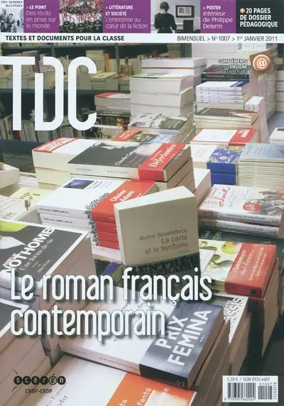 TDC, Textes et documents pour la classe, n° 1007. Le roman français contemporain