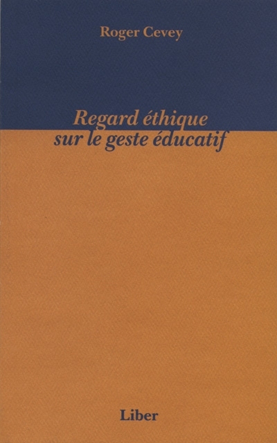 Regard éthique sur le geste éducatif