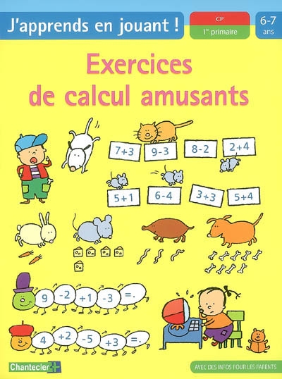 Exercices de calcul amusants, CP-1re primaire, 6-7 ans