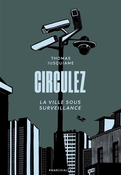Circulez : la ville sous...