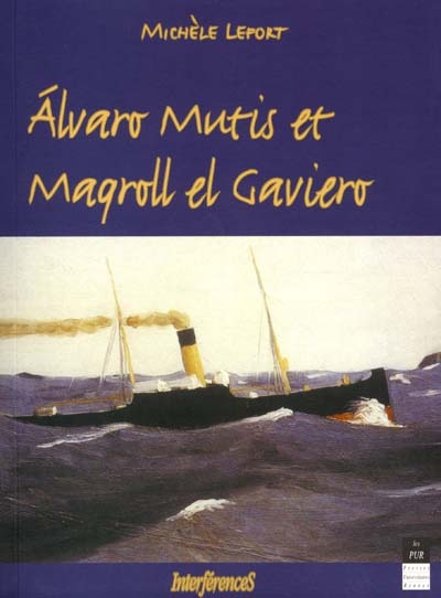 Alvaro Mutis et Maqroll el Gaviero