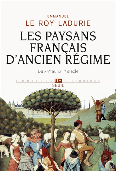Les paysans français d'Ancien Régime : du XIVe au XVIIIe siècle