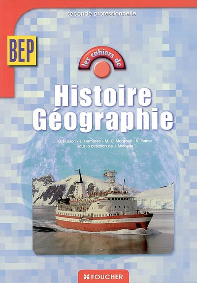 Histoire géographie, BEP, classes de seconde professionnelle