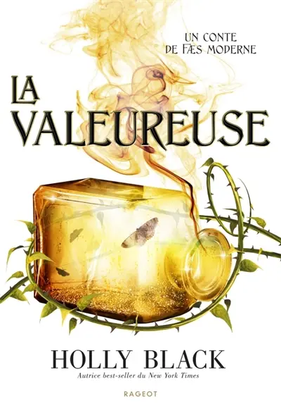 Un conte de faes moderne. Vol. 2. La valeureuse