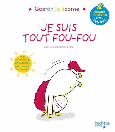 Les émotions de Gaston. Je suis tout fou-fou : livre sonore