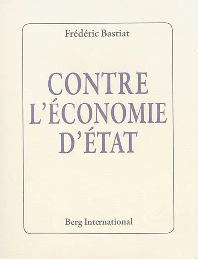 Contre l'économie d'Etat