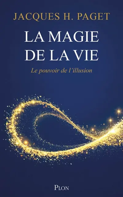 La magie de la vie : le pouvoir de l'illusion