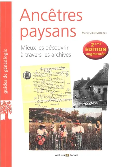Ancêtres paysans : mieux les découvrir à travers les archives