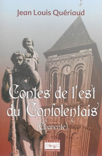 Contes de l'Est du Confolentais : Charente