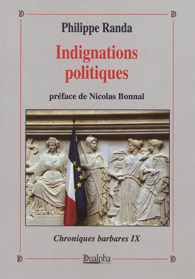 Chroniques barbares. Vol. 9. Indignations politiques