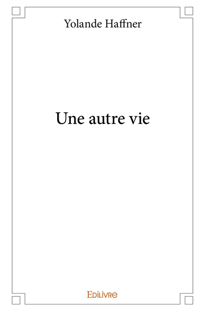 Une autre vie