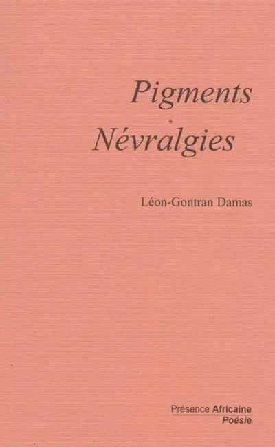 Pigments. Névralgies