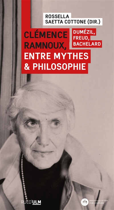 Clémence Ramnoux, entre mythes et philosophie : Dumézil, Freud, Bachelard
