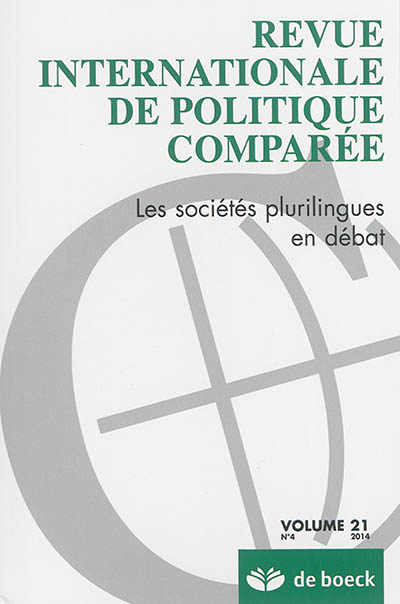 Revue internationale de politique comparée, n° 4 (2014). Les sociétés plurilingues en débat