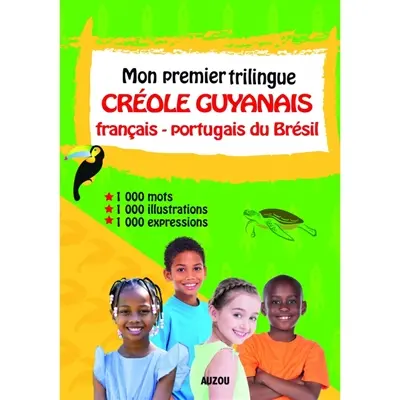 Mon premier trilingue créole guyanais-français-portugais du Brésil