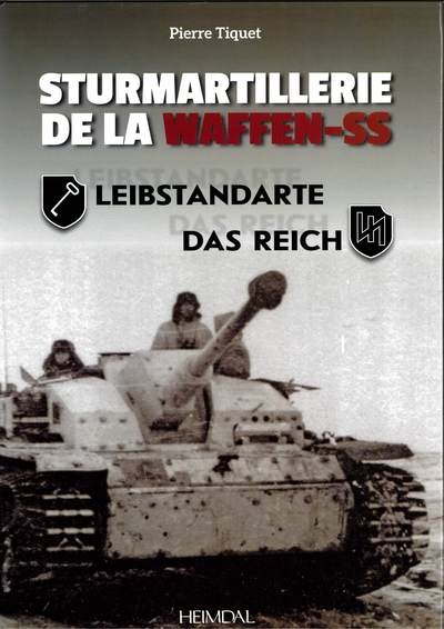 Sturmartillerie de la Waffen-SS. Vol. 1. Leibstandarte, division Das Reich