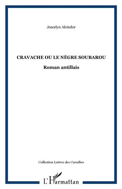 Cravache ou Le négre soubarou