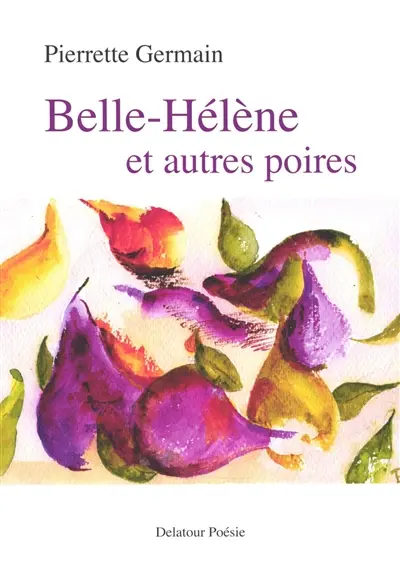 Belle-Hélène et autres poires