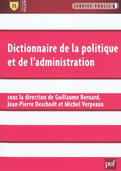Dictionnaire de la politique et de l'administration