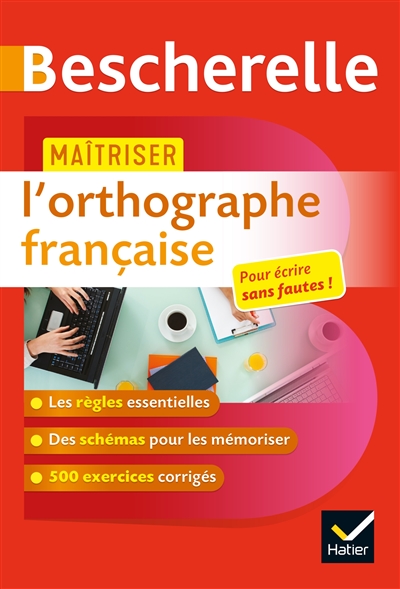 Bescherelle : maîtriser l'orthographe française
