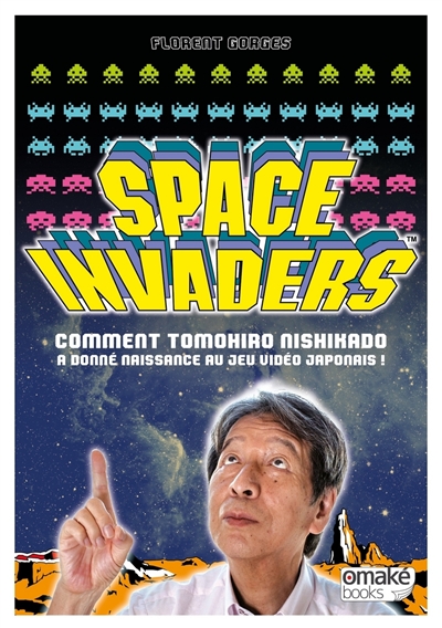 Space invaders : comment Tomohiro Nishikado a donné naissance au jeu vidéo japonais !