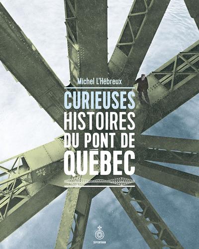 Curieuses histoires du pont...