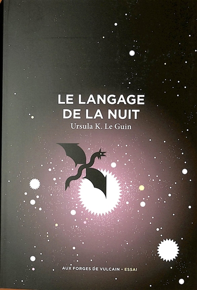 Le langage de la nuit : essais sur la science-fiction et la fantasy