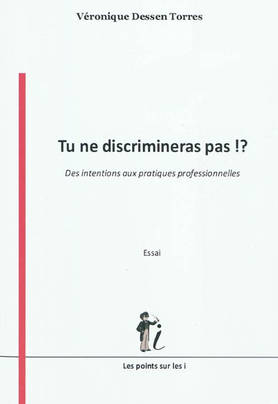 Tu ne discrimineras pas ! ?...