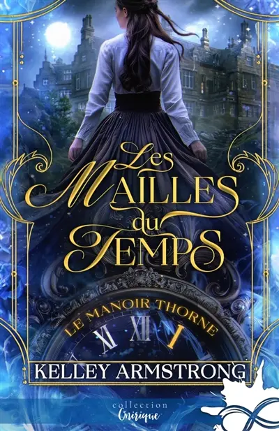 Les mailles du temps : Le manoir Thorne, T1
