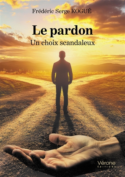 Le pardon : Un choix...