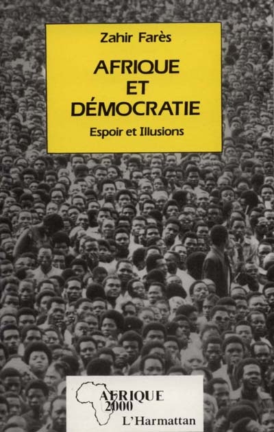 Afrique et démocratie : espoir et illusions