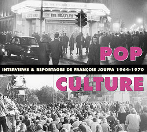 Pop culture : interviews et reportages 1964-1970
