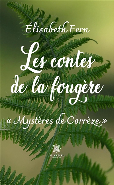 Les contes de la fougère :...