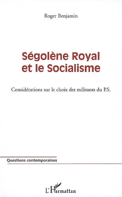 Ségolène Royal et le socialisme : considérations sur le choix des militants du PS
