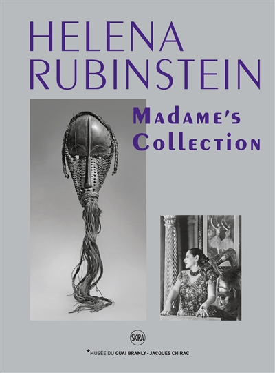 Helena Rubinstein : Madam's collection : exposition, Paris, Musée du quai Branly-Jacques Chirac, du 19 novembre 2019 au 27 septembre 2020