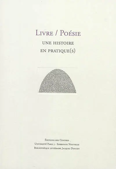 Livre, poésie : une histoire en pratique(s)