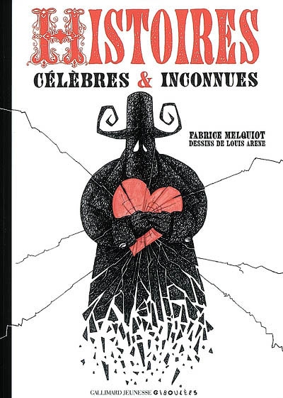 Histoires célèbres & inconnues