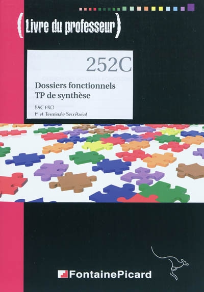 Dossiers fonctionnels, TP de synthèse : Bac Pro, 1re et terminale secrétariat : livre du professeur