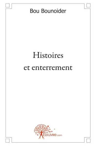 Histoires et enterrement