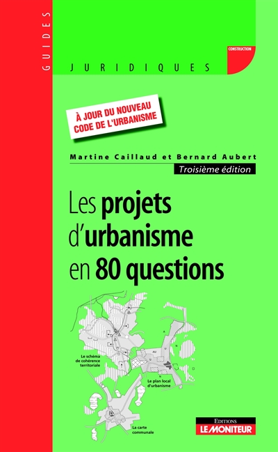 Les projets d'urbanisme en 80 questions