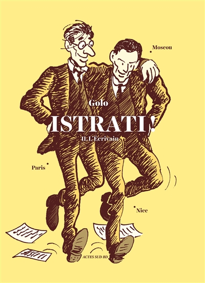 Istrati !. Vol. 2. L'écrivain