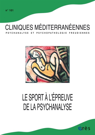 Cliniques méditerranéennes, n° 101. Le sport à l'épreuve de la psychanalyse