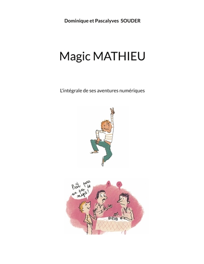 Magic Mathieu : L'intégrale...