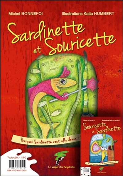 Sardinette et Souricette : pourquoi Sardinette veut-elle devenir Souricette ?. Souricette et Sardinette : pourquoi Souricette veut-elle devenir Sardinette ?