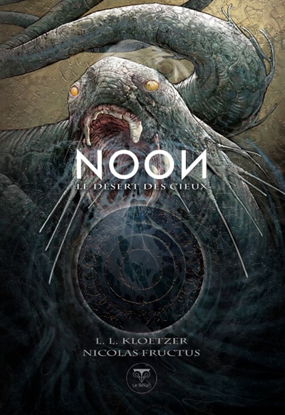 Noon. Vol. 3. Le désert des cieux