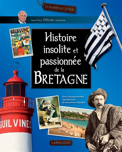 Histoire insolite et passionnée de la Bretagne