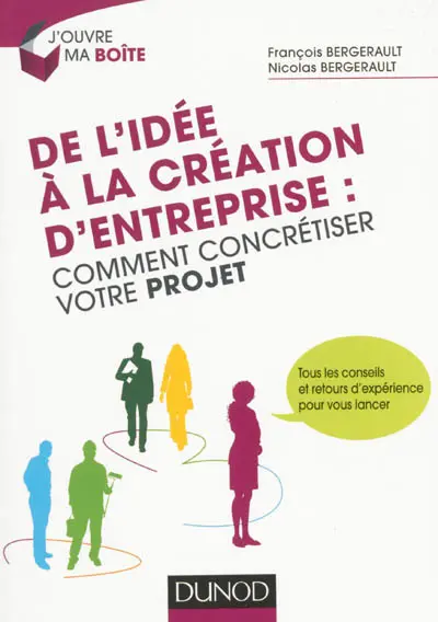 De l'idée à la création d'entreprise : comment concrétiser votre projet