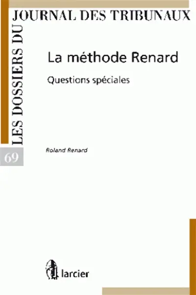 La méthode Renard : questions spéciales