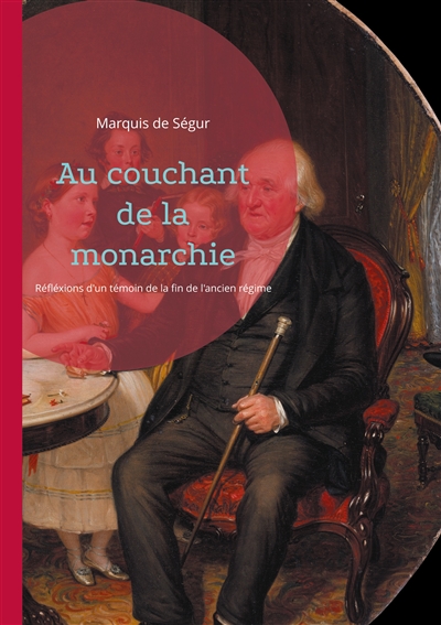 Au couchant de la monarchie...
