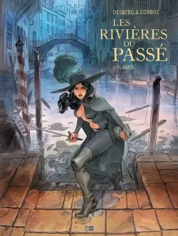 Les rivières du passé. Vol. 2. Lamia